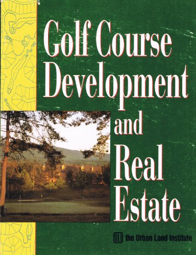 Beispielbild fr Golf Course Development and Real Estate zum Verkauf von Better World Books