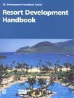 Imagen de archivo de Resort Development Handbook (Community Builders Handbook Series) a la venta por Front Cover Books