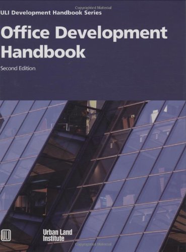 Office Development Handbook [ULI Development Handbook Series] (9780874208221) by Urban Land Institute; Jo Allen Gause; Mark J. Eppli; Michael E. Hickok; Wade Ragas