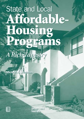 Beispielbild fr State and Local Affordable-Housing Programs: A Rich Tapestry zum Verkauf von Ergodebooks