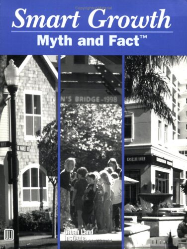 Smart Growth: Myth and Fact : 10 Prepack (9780874208351) by O'Neill, David
