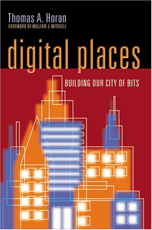 Stock image for Digital Places: Building Our City of Bits for sale by Wonder Book