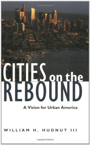 Beispielbild fr Cities on the Rebound: A Vision for Urban America zum Verkauf von Wonder Book