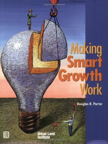 Stock image for Making Smart Growth Work for sale by Trip Taylor Bookseller