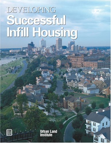 Beispielbild fr Developing Successful Infill Housing zum Verkauf von Hafa Adai Books