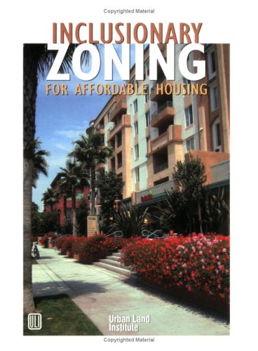 Inclusionary Zoning for Affordable Housing (9780874208917) by Douglas R. Porter