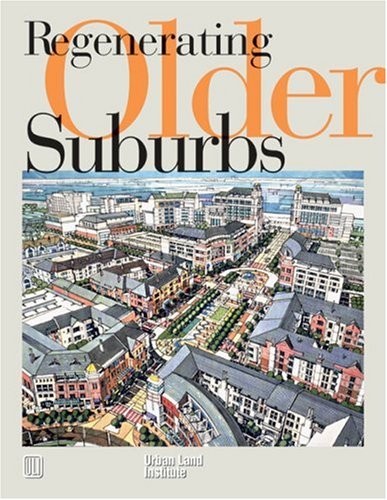 Regenerating Older Suburbs (9780874209808) by Peiser, Richard