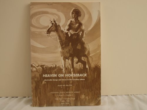Stock image for Heaven On Horseback: Revivalist Songs and Verse In the Cowboy Idiom for sale by Weller Book Works, A.B.A.A.
