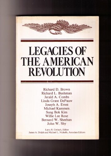 Stock image for Legacies of the American Revolution for sale by Blindpig Books