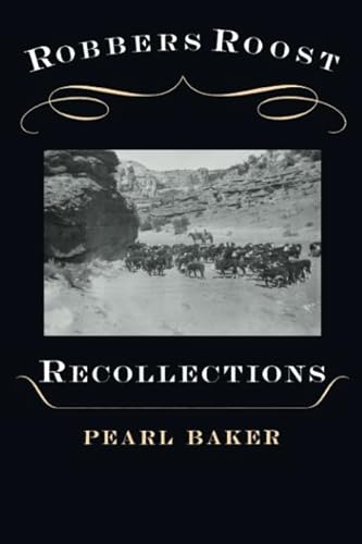 9780874211542: Robbers Roost Recollections (Western Experience)