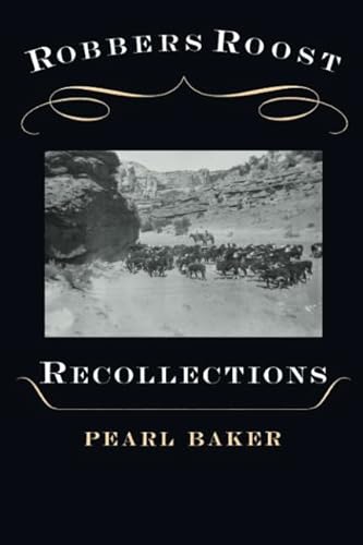 9780874211542: Robbers Roost Recollections (Western Experience Series)