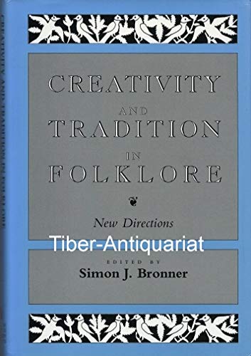 Stock image for Creativity And Tradition (Publications of the American Folklore Society New Series) for sale by Books From California