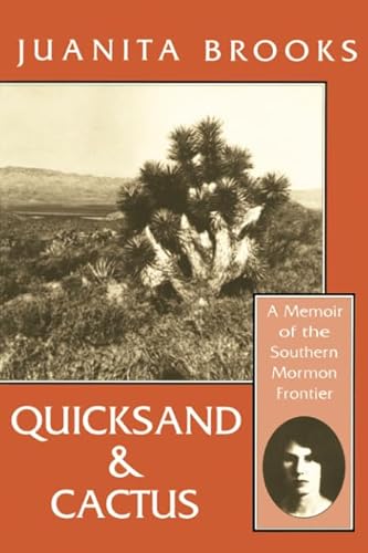 9780874211634: Quicksand and Cactus: A Memoir of the Southern Mormon Frontier