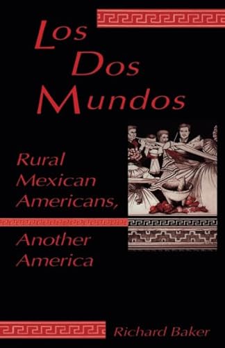 9780874211849: Dos Mundos: Rural Mexican Americans, Another America