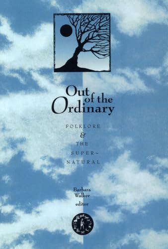 Stock image for Out Of The Ordinary: Folklore and the Supernatural for sale by SecondSale