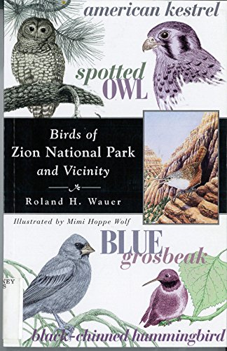 Beispielbild fr Birds of Zion National Park and Vicinity zum Verkauf von SecondSale