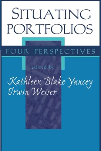 9780874212204: Situating Portfolios: Four Perspectives