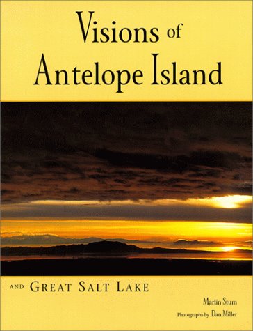 9780874212686: Visions of Antelope Island and Great Salt Lake