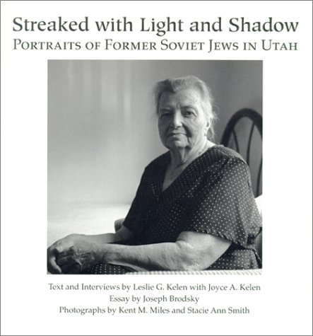 9780874212860: Streaked With Light and Shadow: Portraits of Former Soviet Jews in Utah