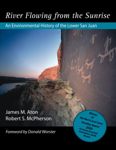 Imagen de archivo de River Flowing from the Sunrise: An Environmental History of the Lower San Juan a la venta por Revaluation Books