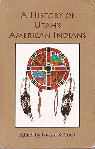 9780874214055: A History of Utah's American Indians