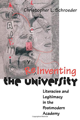 9780874214093: Reinventing The University - Literacies and legitimacy in the postmodern academy