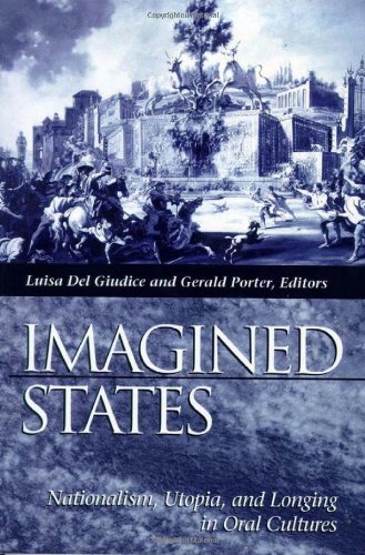 Stock image for Imagined States: Nationalism, Utopia, and Longing in Oral Cultures for sale by ThriftBooks-Atlanta