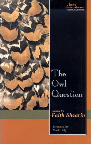 Stock image for Owl Question (Swenson Poetry Award) for sale by Ergodebooks