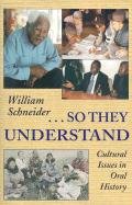 So They Understand (9780874215502) by Schneider, William