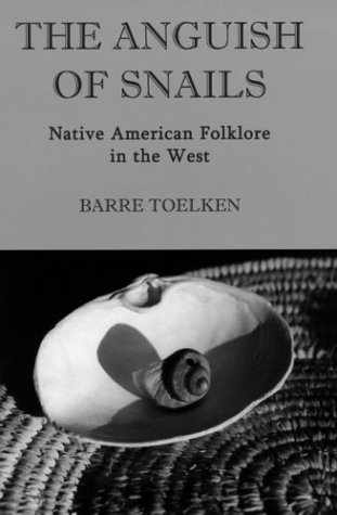 Beispielbild fr Anguish Of Snails: Native American Folklore in the West (Folklife of the West, Band 2) zum Verkauf von medimops