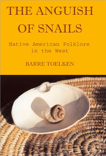 Imagen de archivo de Anguish Of Snails: Native American Folklore in the West (Folklife of the West, 2) a la venta por Goodwill Southern California