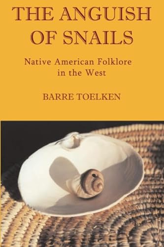 Stock image for Anguish Of Snails: Native American Folklore in the West (Folklife of the West, 2) for sale by Goodwill Southern California