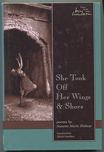 Stock image for She Took Off Her Wings and Shoes for sale by Samuel H. Rokusek, Bookseller