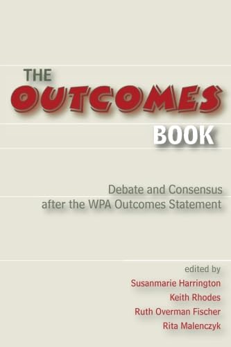 Imagen de archivo de Outcomes Book: Debate and Consensus after the WPA Outcomes Statement a la venta por HPB-Red
