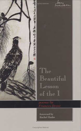 Beispielbild fr Beautiful Lesson Of The I: Poems (Swenson Poetry Award) zum Verkauf von BookHolders