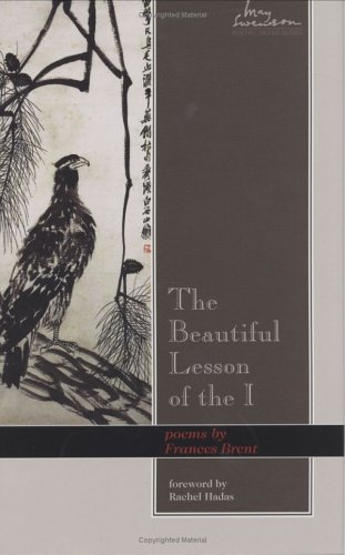 Stock image for Beautiful Lesson Of The I: Poems (Swenson Poetry Award) for sale by BookHolders