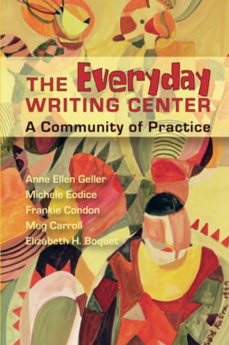 Stock image for Everyday Writing Center: A Community of Practice for sale by SecondSale