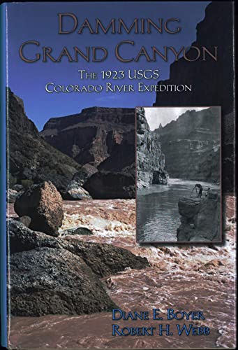 9780874216608: Damming Grand Canyon: The 1923 USGS Colorado River Expedition