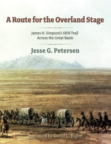 9780874216936: Route for the Overland Stage: James H. Simpson's 1859 Trail Across the Great Basin