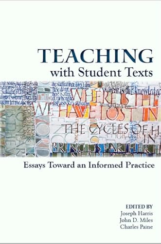 9780874217858: Teaching With Student Texts: Essays Toward an Informed Practice