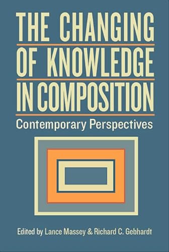 Stock image for Changing of Knowledge in Composition: Contemporary Perspectives for sale by Decluttr