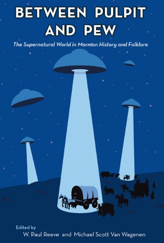 9780874218220: Between Pulpit and Pew: The Supernatural World in Mormon History and Folklore