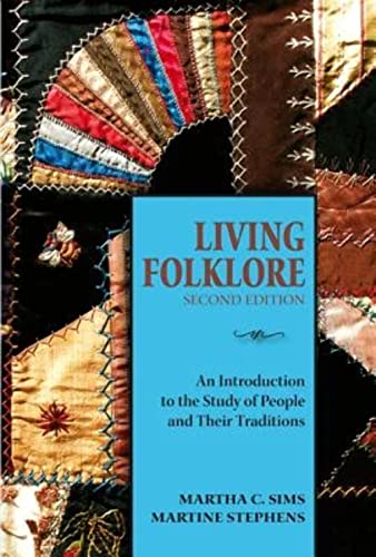 9780874218442: Living Folklore, 2nd Edition: An Introduction to the Study of People and Their Traditions