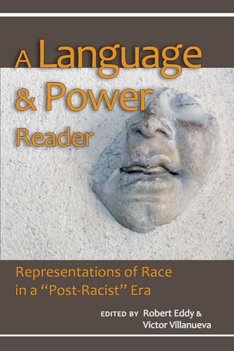 Beispielbild fr A Language and Power Reader: Representations of Race in a Post-Racist Era zum Verkauf von ThriftBooks-Dallas