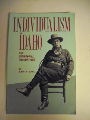 Stock image for Individualism in Idaho: The Territorial Foundations for sale by Wonder Book