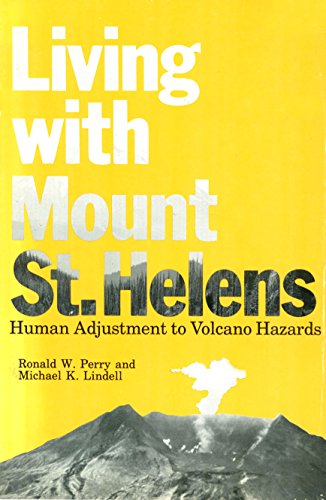 Imagen de archivo de Living with Mt. St. Helens : Human Adjustment to Volcano Hazards a la venta por Better World Books