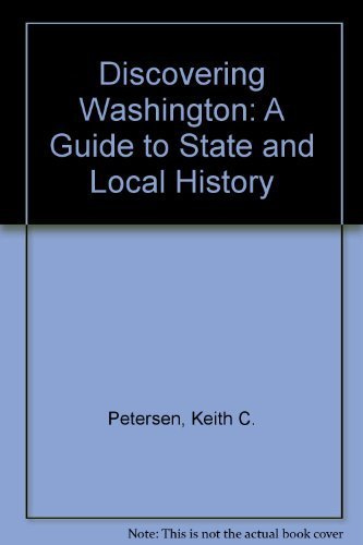 Stock image for Discovering Washington: A Guide to State and Local History for sale by Wonder Book