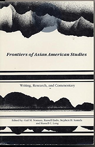 Imagen de archivo de Frontiers of Asian American Studies: Writing, Research, and Commentary (Association for Asian American Studies Series) a la venta por HPB-Red