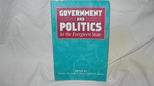 Stock image for Government and Politics in the Evergreen State for sale by Retrograde Media
