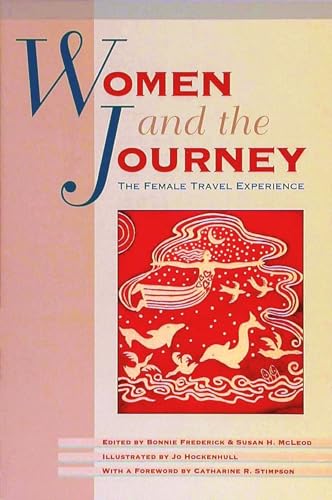 Beispielbild fr Women and the Journey: The Female Travel Experience zum Verkauf von ThriftBooks-Atlanta